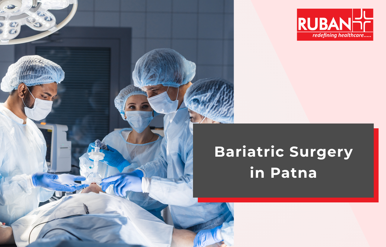 Bariatric Surgery in Patna | Best Hospital for Bariatric Surgery in Patna, Bihar