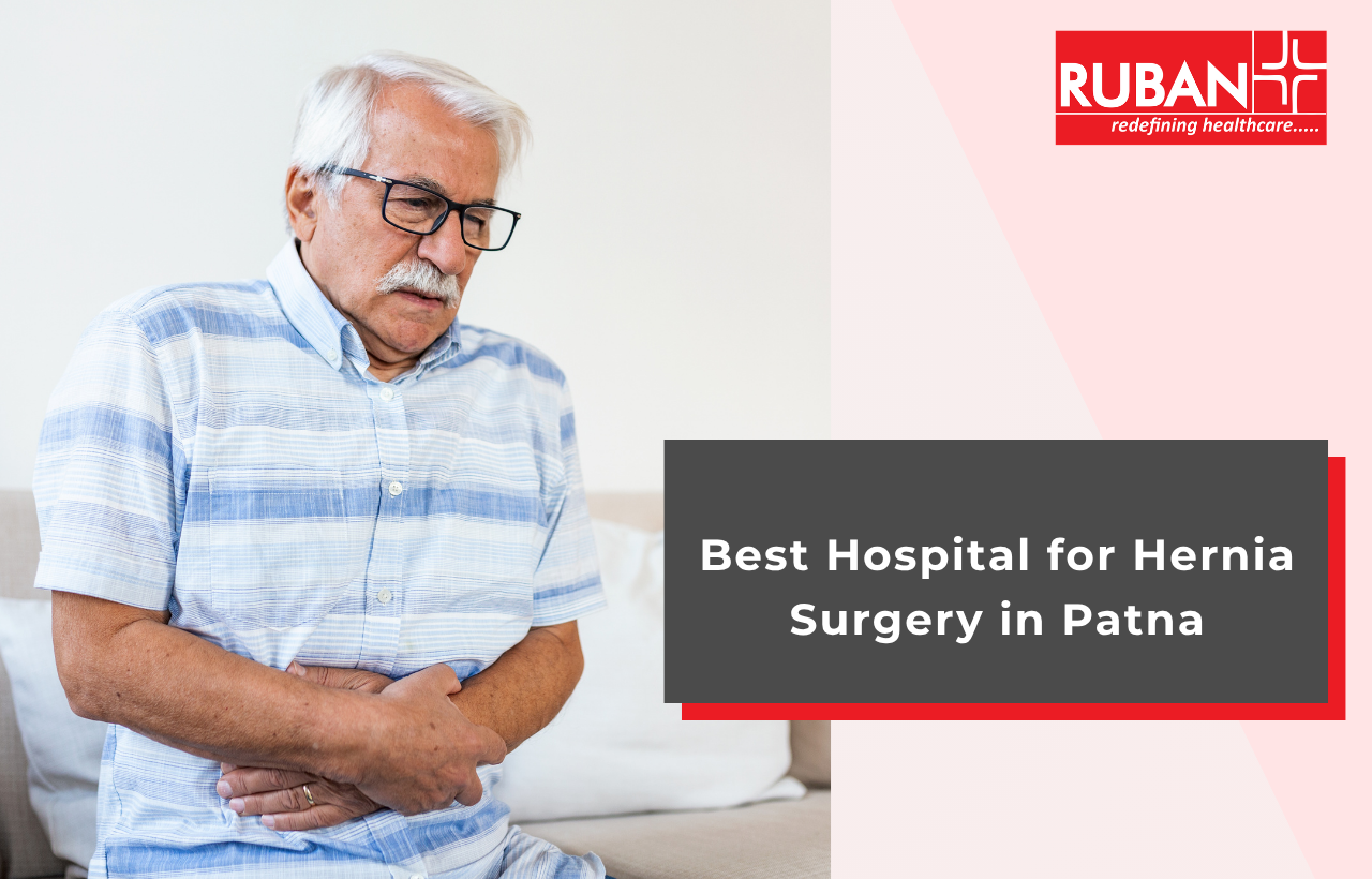 Hernia Surgery in Patna | Best Hospital for Hernia Surgery in Patna, Bihar