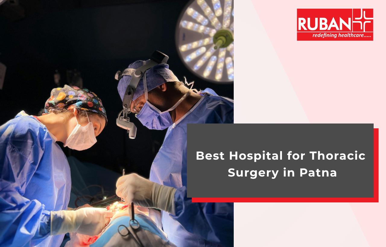 Thoracic Surgery in Patna | Best Hospital for Thoracic Surgery in Patna, Bihar